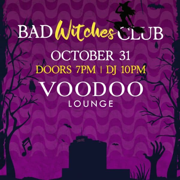 Bad Witches Club at VooDoo Lounge Las Vegas