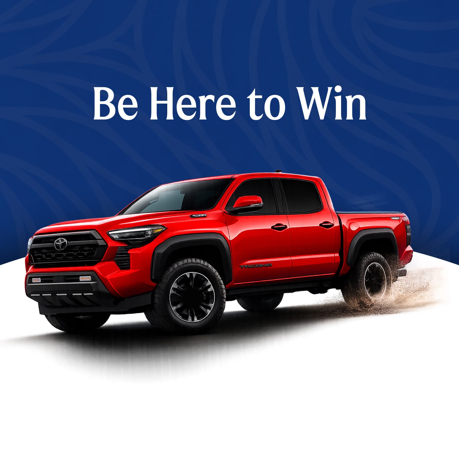 Toyota Tacoma Giveaway: Be Here to Win